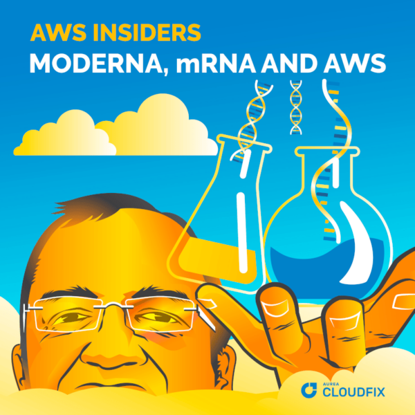 AWS Insiders: Moderna, mRNA and AWS