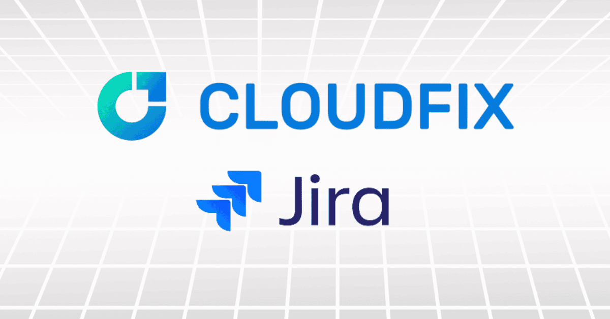 Bringing Cost Optimization to Your Team’s Workflow with CloudFix Jira Integration